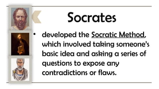 Socrates Contribution 9GreekThinkers_Socrates, Plato, Aristotle.pptx
