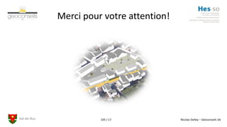 Val-de-Ruz Nicolas Delley – Géoconseils SA105 / 17
Merci pour votre attention!
 