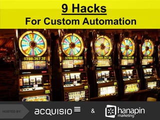 9 Hacks 
For Custom Automation 
How to Recover from the 
Holidays Faster Than Your 
Competition 
#thinkppc 
HOSTED BY: 
HOSTED BY: 
HOSTED BY: & 
 