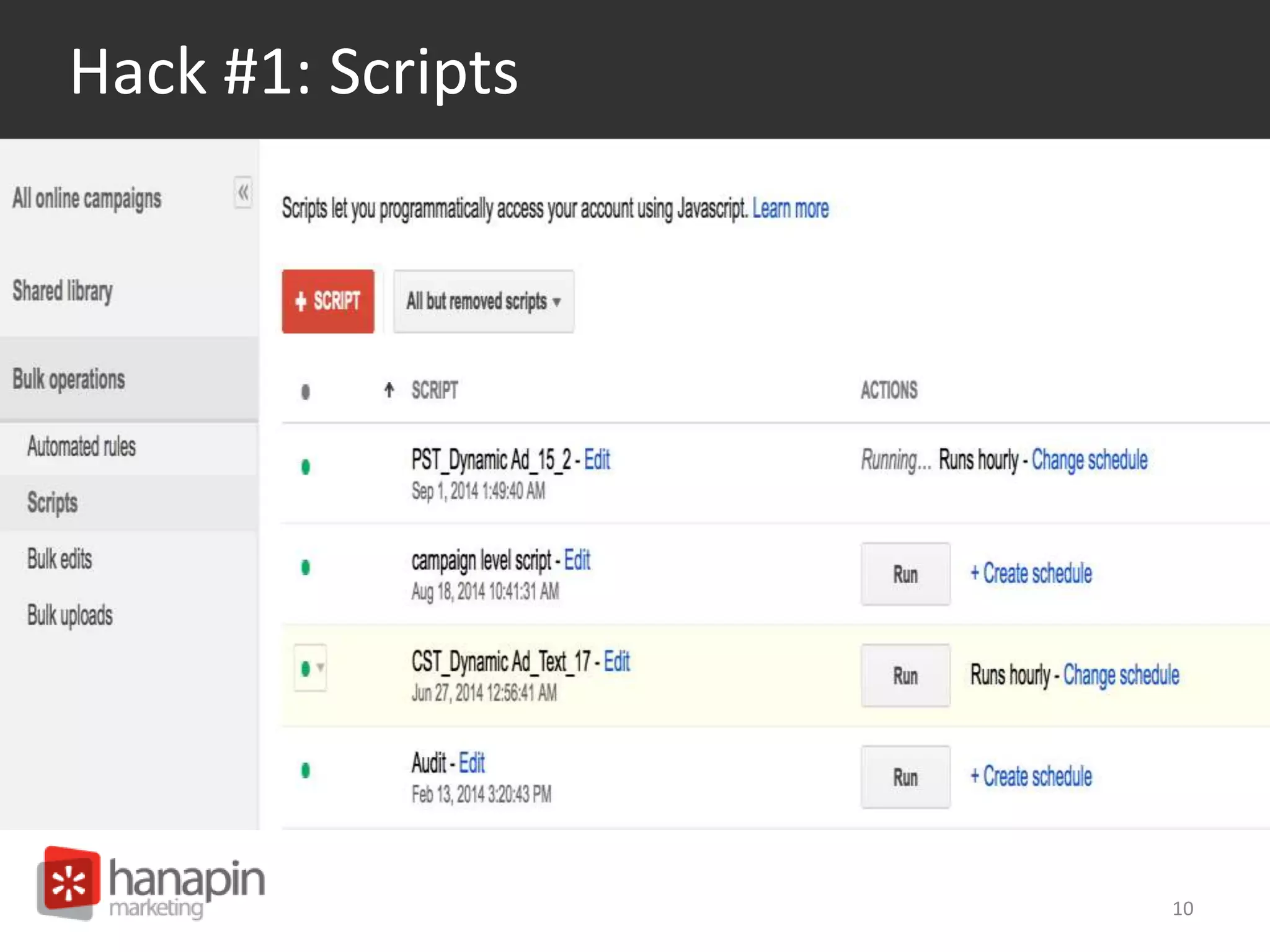 Hack #1: Scripts 
10 
 