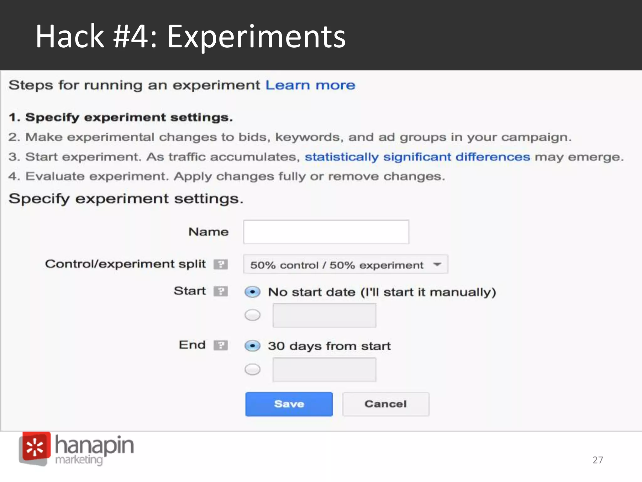 Hack #4: Experiments 
27 
 