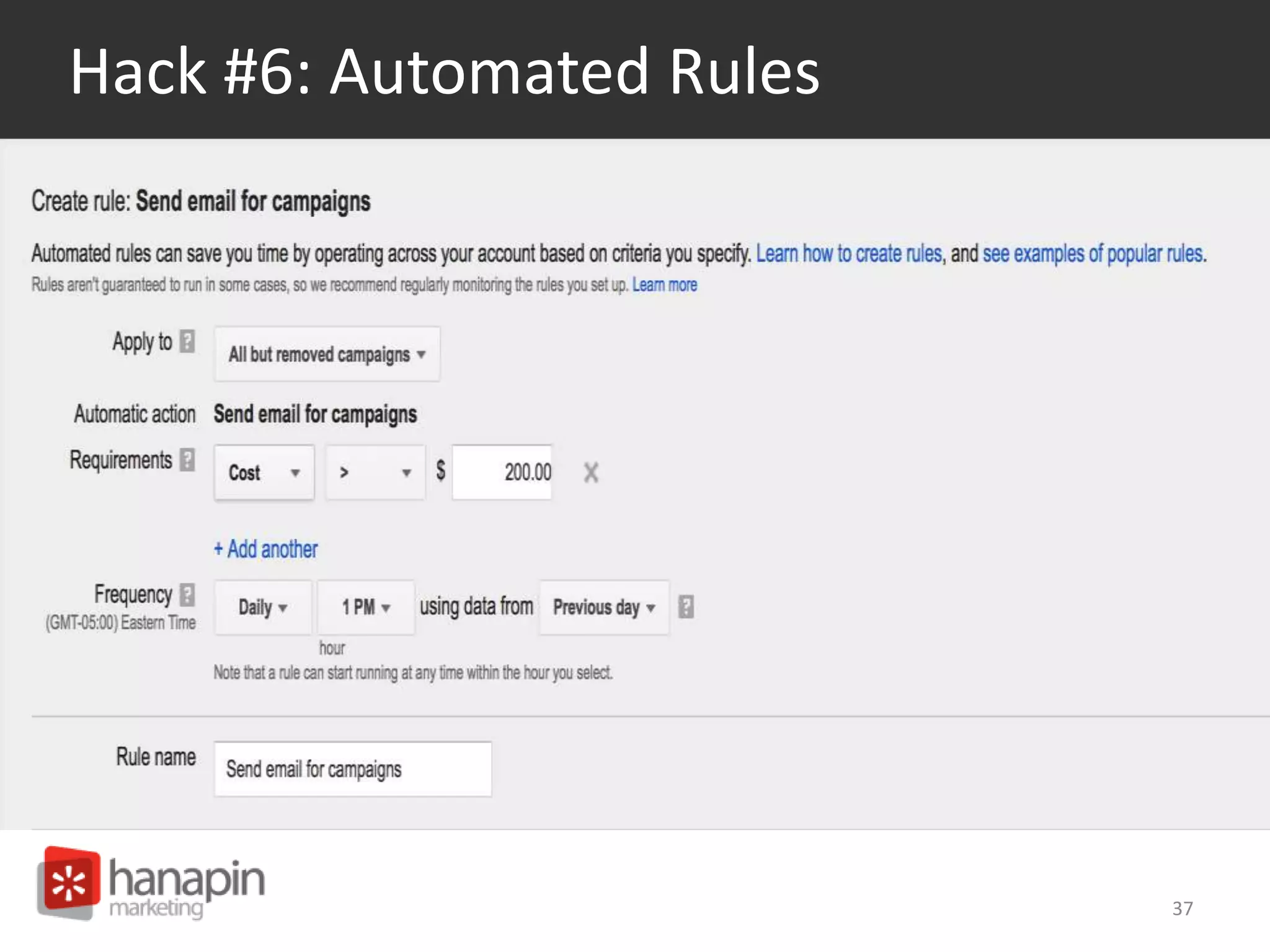 Hack #6: Automated Rules 
37 
 