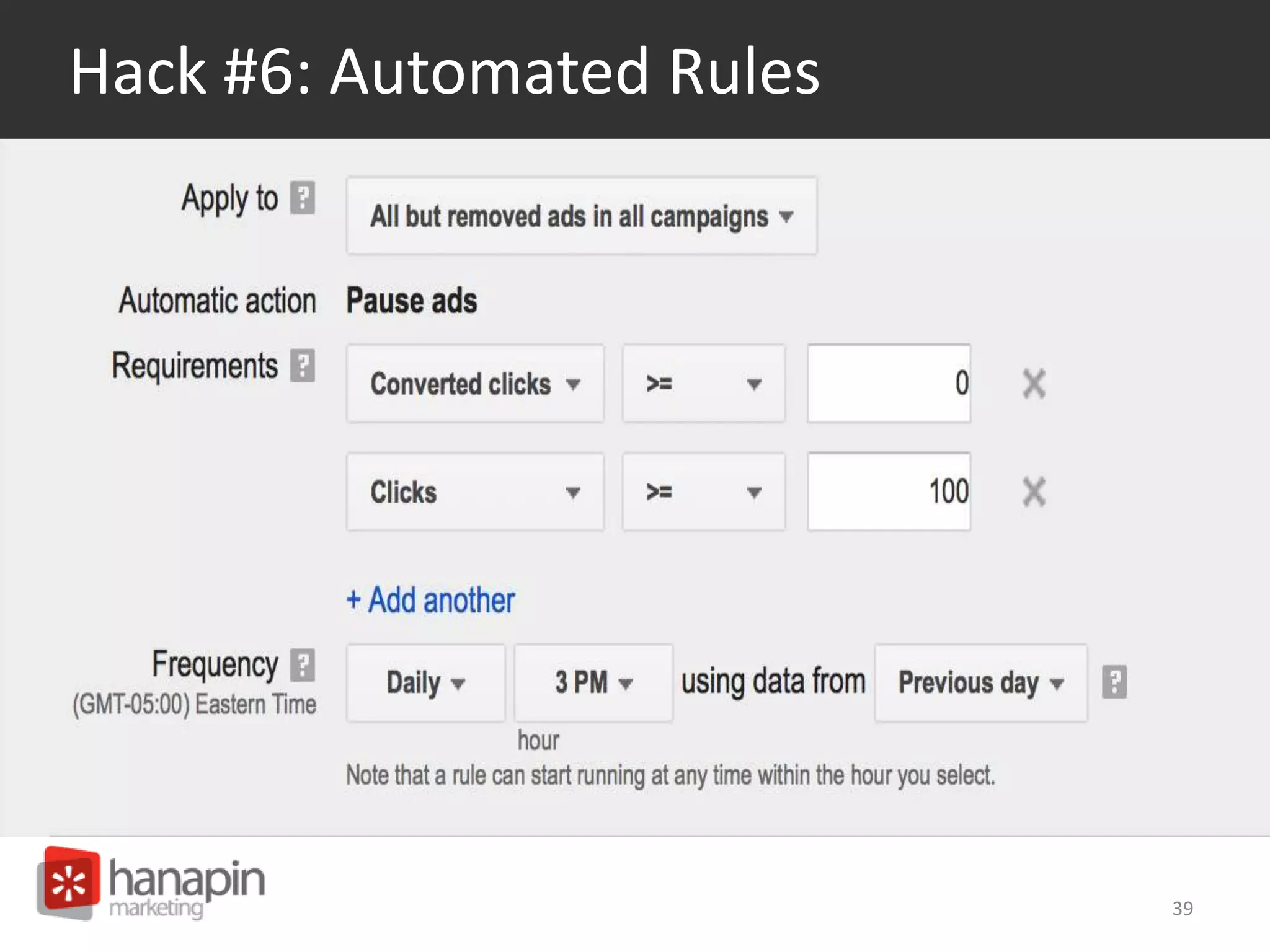 Hack #6: Automated Rules 
39 
 