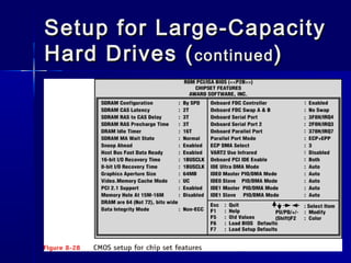 Setup ffoorr LLaarrggee--CCaappaacciittyy 
HHaarrdd DDrriivveess ((ccoonnttiinnuueedd)) 
 