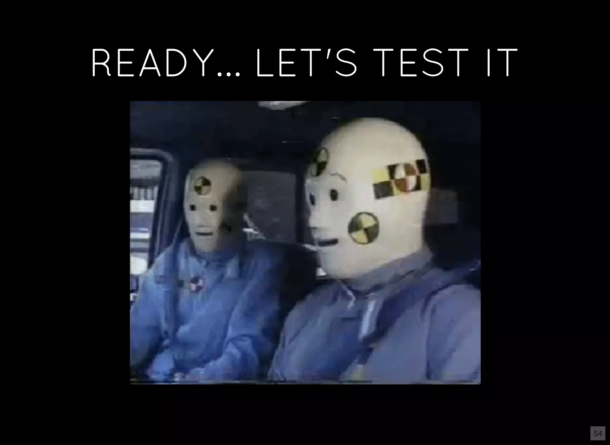 READY... LET'S TEST IT 54 