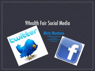 9Health Fair Social Media
          Misty Montano
            9NEWS Digital Content Manager
                   @mistymontano
             facebook/mistymontano.news
                   www.9news.com
 