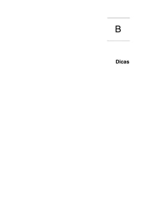 B
................................




            Dicas
 