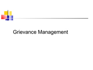 Grievance Management
 