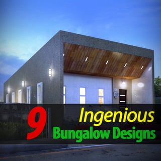 9 ingenious bungalow designs
