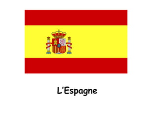 L’Espagne