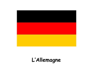 L’Allemagne