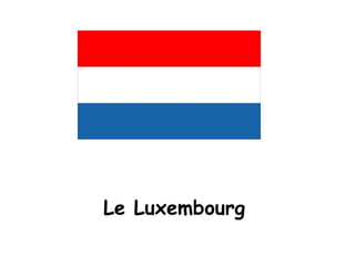 Le Luxembourg