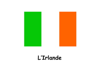 L’Irlande 