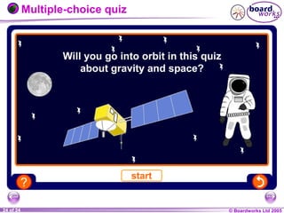 © Boardworks Ltd 20041 of 20 © Boardworks Ltd 200524 of 24
Multiple-choice quiz
 