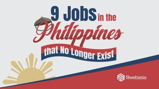 9 Jobs in the Philippines that No Longer Exist