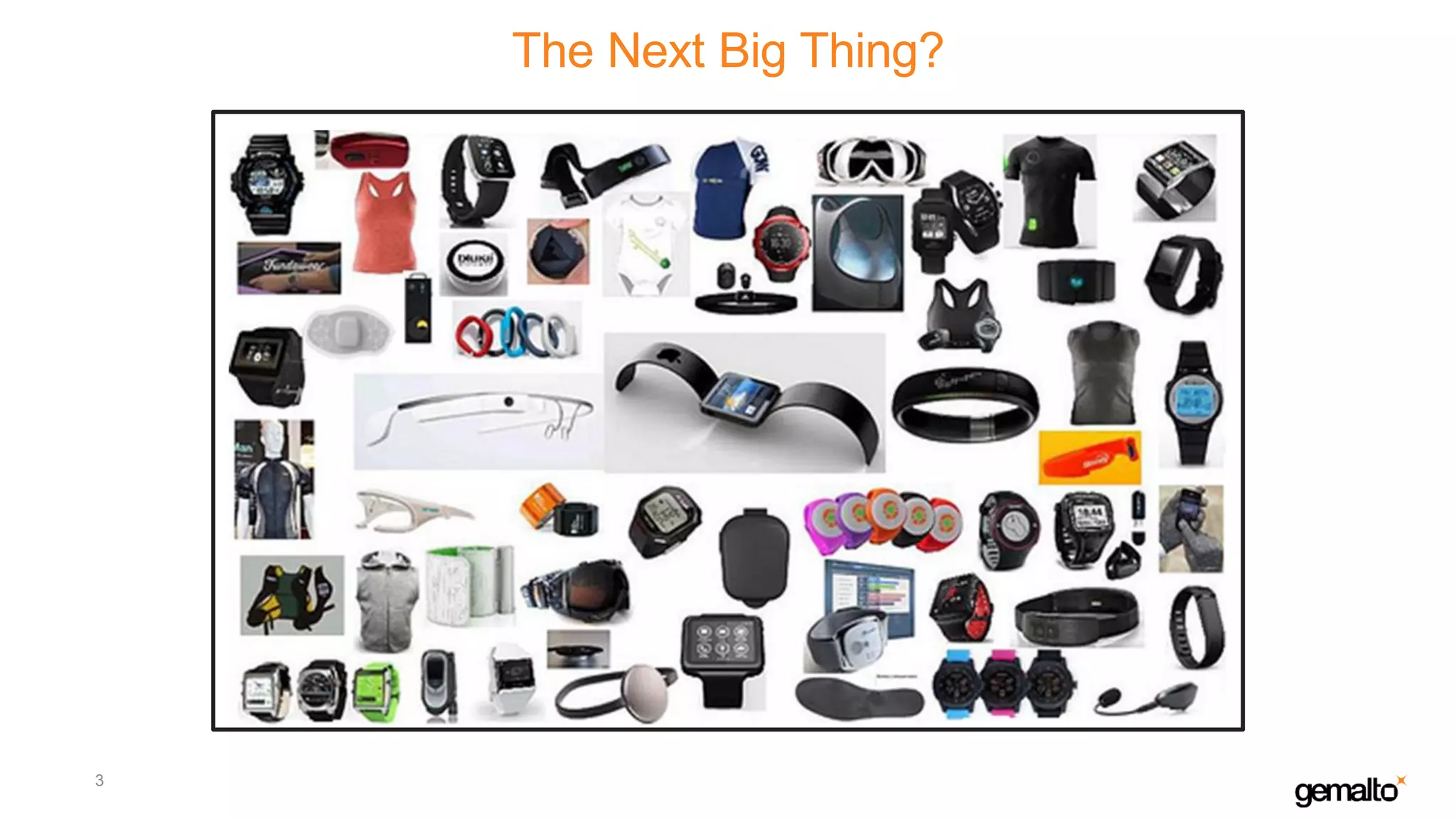 The Next Big Thing?
3