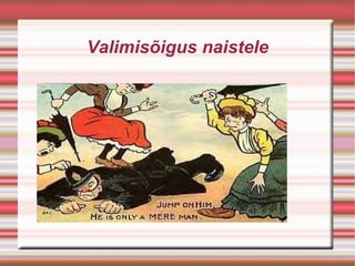 Valimisõigus naistele 