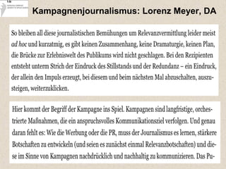 Kampagnenjournalismus: Lorenz Meyer, DA
 