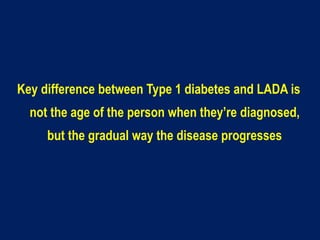 9 LATENT Autoimmune Diabetes in Adults (LADA) Current Status.ppt