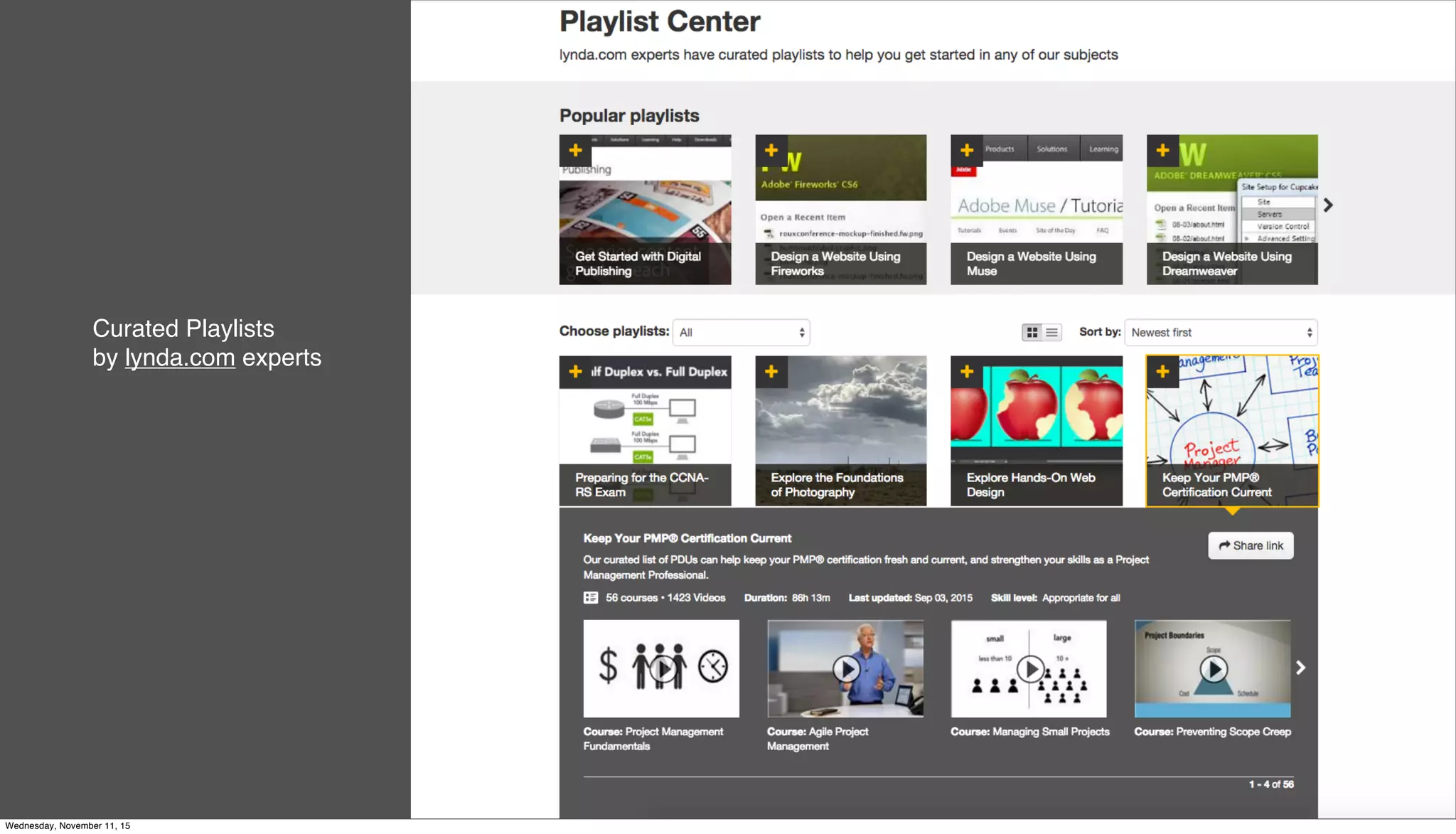 Curated Playlists
by lynda.com experts
Wednesday, November 11, 15
 
