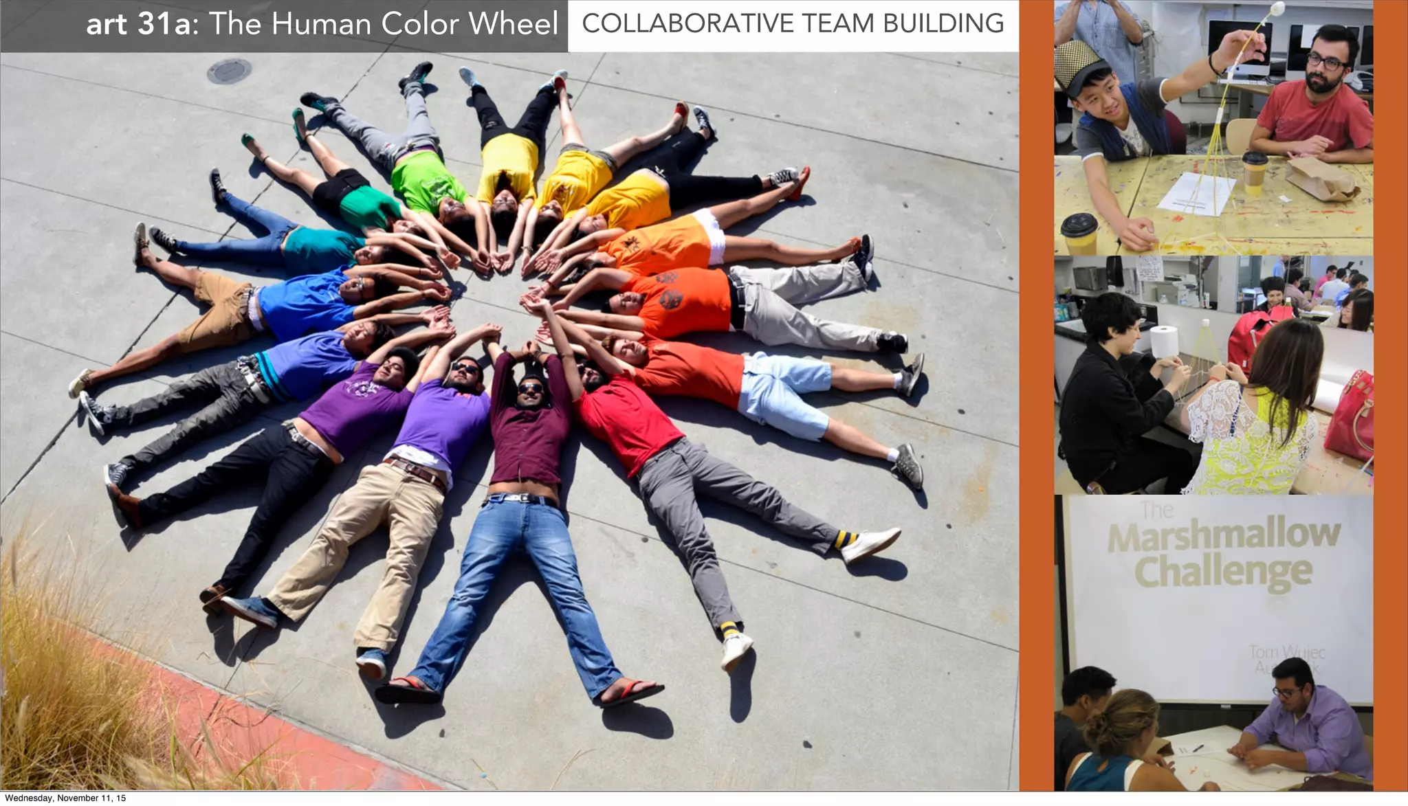 art 31a: The Human Color Wheel COLLABORATIVE TEAM BUILDING
Wednesday, November 11, 15
 