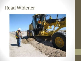 Road Widener
 