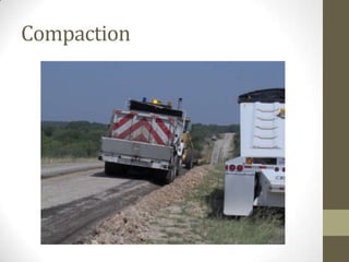 Compaction
 