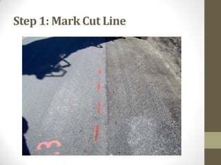 Step 1: Mark Cut Line
 