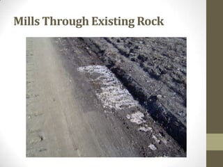 Mills Through Existing Rock
 
