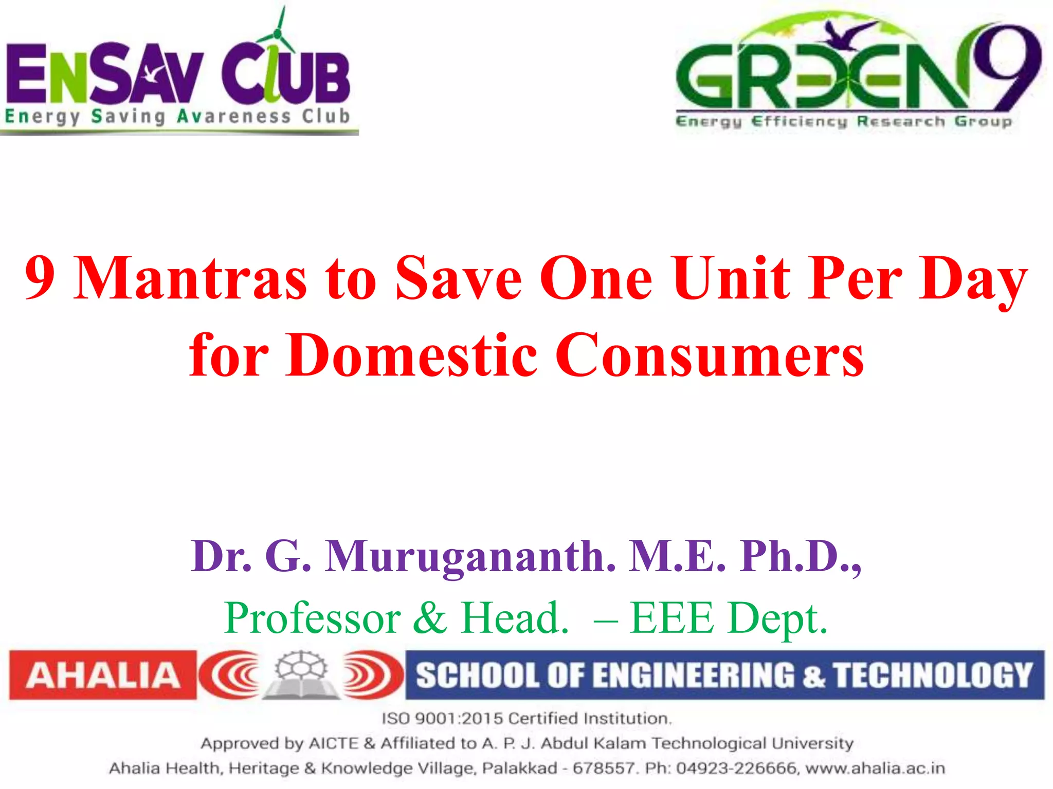 9 Mantras to Save One Unit Per Day for Domestic Consumers | PPT