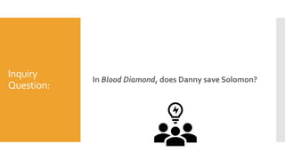 Inquiry
Question:
In Blood Diamond, does Danny save Solomon?
 