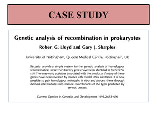 Mechanism of Recombination in Prokaryotes and Eukaryotes FINAL.pptx