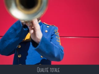 Qualité totale 
 
