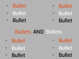 ANDBullets Bullets
• Bullet
• Bullet
• Bullet
• Bullet
• Bullet
• Bullet
• Bullet
• Bullet
• Bullet
• Bullet
• Bullet
• Bullet
 