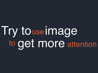 Try touseimage
to get more attention
 