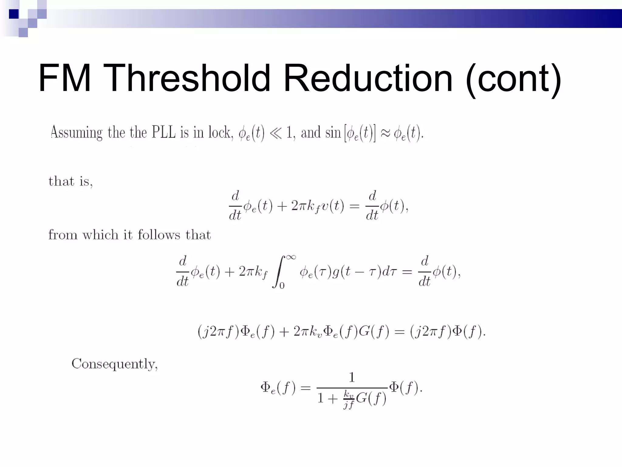 FM Threshold Reduction (cont) 