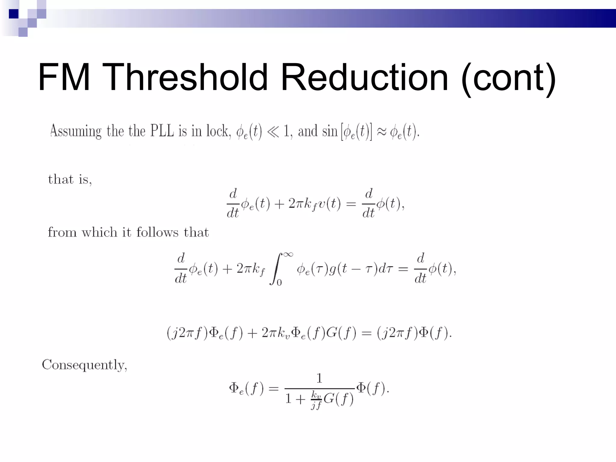 FM Threshold Reduction (cont) 