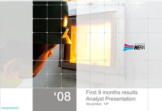 First 9 months results
Analyst Presentation
November, 14th
www.gruppohera.it
 