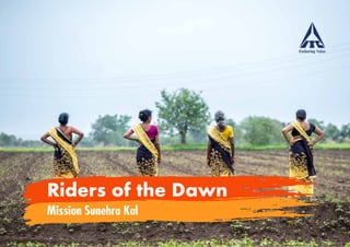 Riders of the Dawn
Mission Sunehra Kal
 
