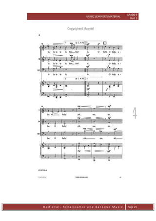MUSIC LEARNER’S MATERIAL
GRADE 9
Unit 1
M e d i e v a l , R e n a i s s a n c e a n d B a r o q u e M u s i c Page 25
 