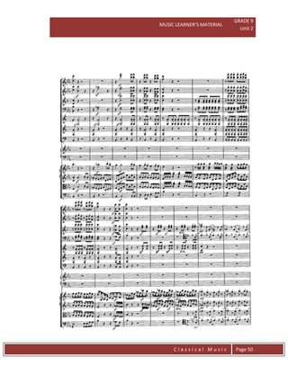 MUSIC LEARNER’S MATERIAL
GRADE 9
Unit 2
C l a s s i c a l M u s i c Page 50
 