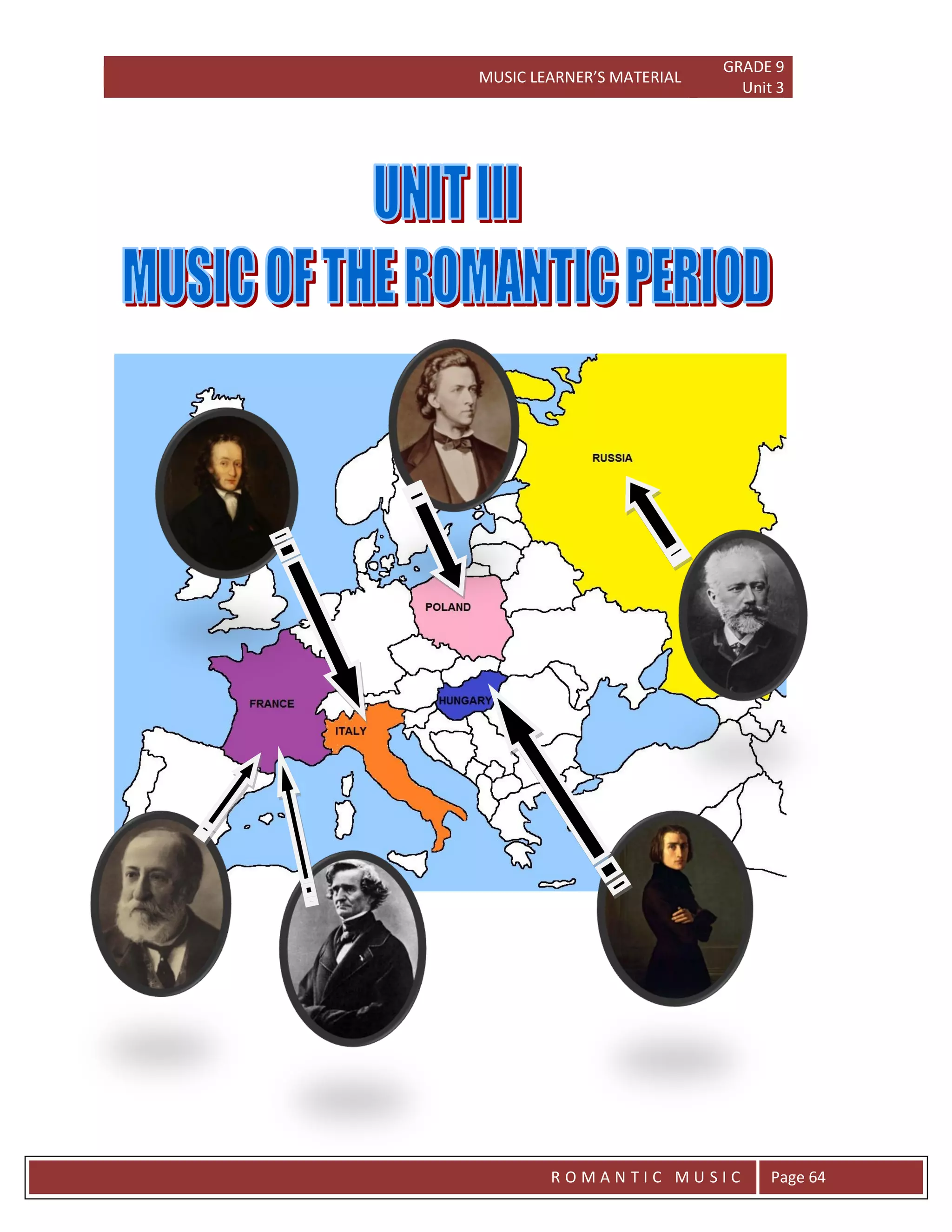 MUSIC LEARNER’S MATERIAL
GRADE 9
Unit 3
RO
R O M A N T I C M U S I C Page 64
 