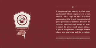 A company’s logo identity is often your
customer’s first exposure to your
brand. The logo is the distilled
expression, the brand thumbprint of
your product or service. It must be
unique, relevant and above all else,
it must be yours and yours alone.
If you’re not yourself in today’s market
place, you might as well be invisible.

We create identities that are memorable. Advertising that gets attention. And brands that inspire. If you’re
going to communicate your brand, 9Myles takes you there nothing wasted. 9MYLES Brand Communications.
 
