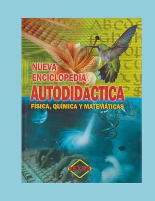 Nueva enciclopedia autodidactica fisica quimica y matematicas