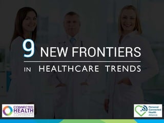 Top 9 Trends in Healthcare