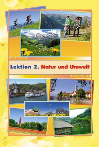2292929299
Lektion 2. Natur und Umwelt
 