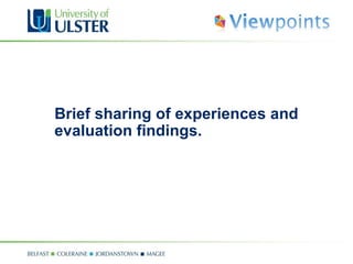 Brief sharing of experiences and evaluation findings. 