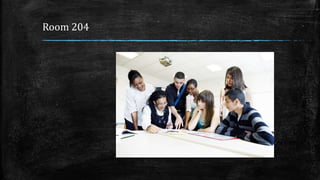 Room 204
 