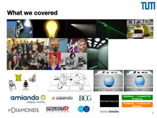 9
What we covered
Solutions … in search for
Problems
Problems… in search for
Solutions
9
 