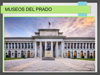 MUSEOS DEL PRADO